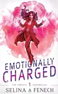 Emotionally Charged - Selina A. Fenech