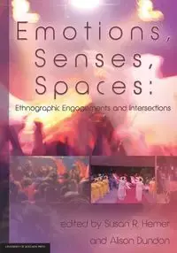 Emotions, Senses, Spaces - Hemer Susan R.