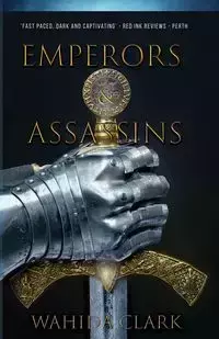 Emperors and Assassins - CLARK WAHIDA