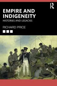 Empire and Indigeneity - Richard Price