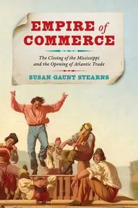 Empire of Commerce - Susan Stearns Gaunt