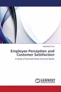 Employee Perception and Customer Satisfaction - Kaur Gagandeep