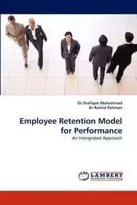 Employee Retention Model for Performance - Muhammad Shafique