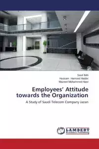 Employees' Attitude Towards the Organization - Ilahi Saud