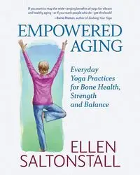 Empowered Aging - Ellen Saltonstall