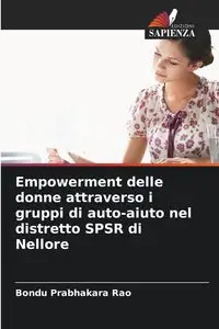 Empowerment delle donne attraverso i gruppi di auto-aiuto nel distretto SPSR di Nellore - Prabhakara Rao Bondu