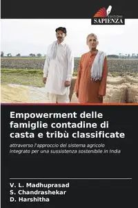 Empowerment delle famiglie contadine di casta e tribù classificate - Madhuprasad V. L.