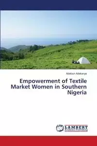 Empowerment of Textile Market Women in Southern Nigeria - Adekanye Adetoun