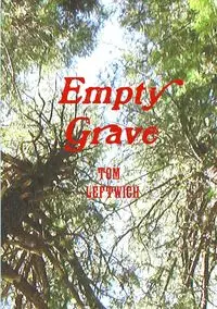 Empty Grave - Tom Leftwich