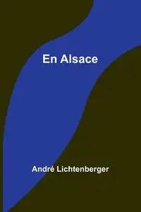 En Alsace - Lichtenberger André