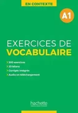 En Contexte: Exercices de vocabulaire A1 podr. - praca zbiorowa