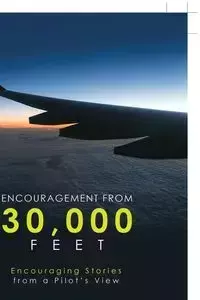 Encouragement from 30,000 Feet - Greg Johnston