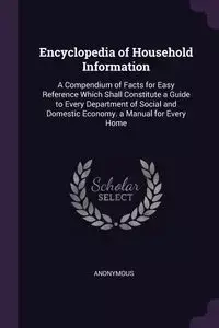 Encyclopedia of Household Information - Anonymous