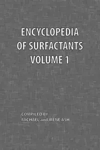 Encyclopedia of Surfactants Volume 1