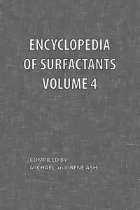 Encyclopedia of Surfactants Volume 4