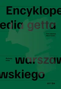 Encyklopedia getta warszawskiego - Ferenc Maria