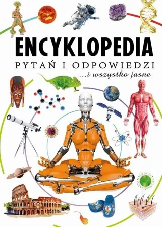 Encyklopedia pytań i odpowiedzi - Opracowanie zbiorowe