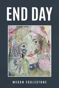 End Day - Megan Egglestone