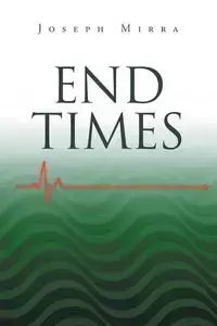 End Times - Joseph Mirra