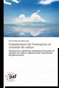 Endettement de l'entreprise et création de valeur - MBOUNGOU-F