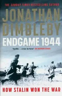 Endgame 1944 - Jonathan Dimbleby