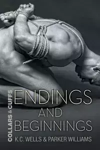 Endings and Beginnings - Wells K.C.