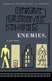 Enemies, a Love Story - Isaac Singer Bashevis