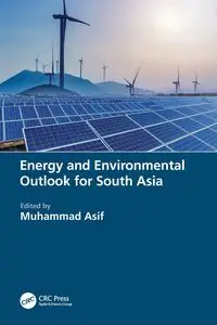 Energy and Environmental Outlook for South Asia - Asif Muhammad