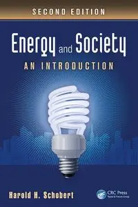 Energy and Society - Harold H. Schobert