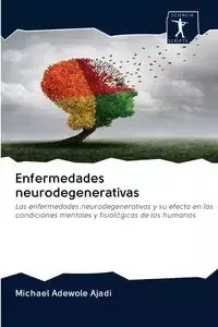 Enfermedades neurodegenerativas - Michael Ajadi Adewole