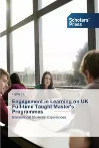 Engagement in Learning on UK Full-Time Taught Master's Programmes - Lisha Liu