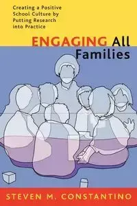 Engaging All Families - Steven M. Constantino Ed.D