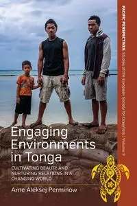 Engaging Environments in Tonga - Perminow Arne Aleksej