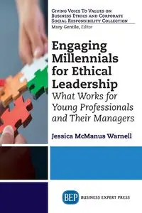 Engaging Millennials for Ethical Leadership - Jessica McManus Warnell