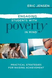 Engaging Students with Poverty in Mind - Eric Jensen