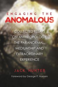 Engaging the Anomalous - Hunter Jack