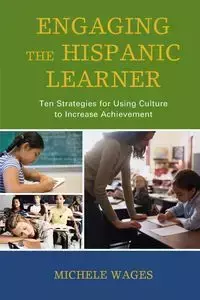 Engaging the Hispanic Learner - Michele Wages