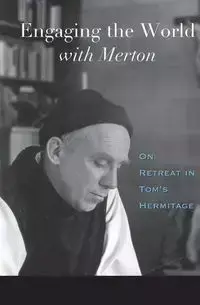 Engaging the World with Merton - Basil Pennington M