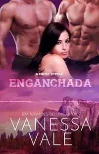 Enganchada - Vanessa Vale