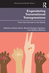 Engendering Transnational Transgressions - Boris Eileen