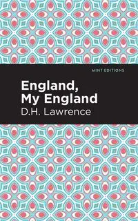 England, My England and Other Stories - Lawrence D. H.