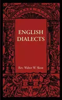 English Dialects - Walter W. Skeat