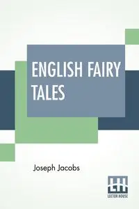 English Fairy Tales - Joseph Jacobs