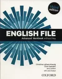 English File. 3rd edition. Advanced. Workbook without key - Christina Latham-Koenig, Clive Oxenden