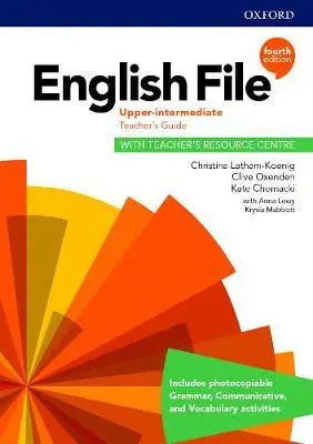 English File. 4th edition. Upper-Intermediate. Teacher's Guide + Teacher's Resource Centre - Clive Oxenden, Christina Latham-Koenig, Jerry Lambert