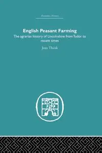 English Peasant Farming - Joan Thirsk