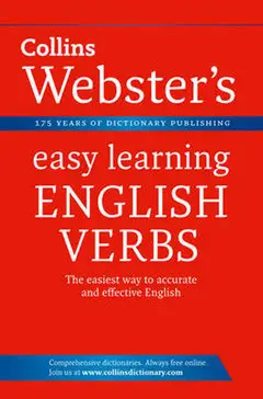 English Verbs. Collins Webster's Easy Learning. PB - Collins Dictionaries