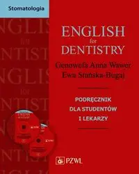 English for dentistry + CD - Genowefa Anna Wawer, Ewa Stańska-Bugaj