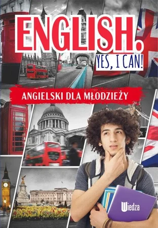 English yes I can. Angielski dla młodzieży - praca zbiorowa