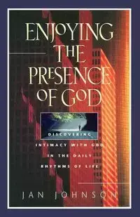 Enjoying the Presence of God - Johnson Jan